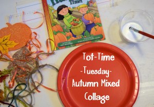 Tot-Time Tuesday- Autumn Mixed Collage