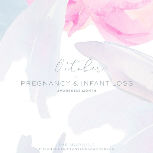 Shareable-Images-Infant-Pregnancy-Loss-Awareness-The-Morning-11.jpg